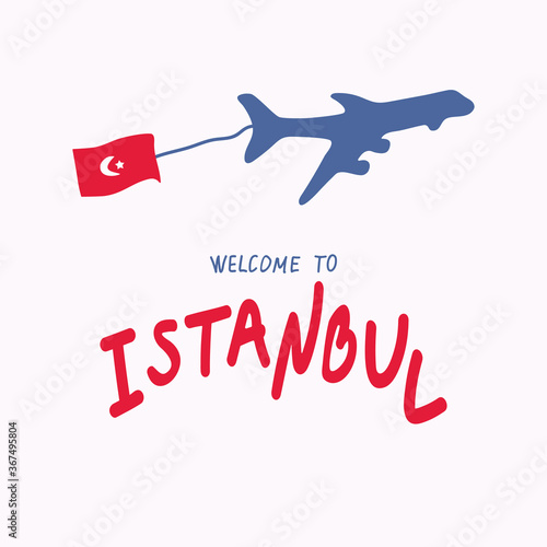 Travel to Turkey concept. Plane, the flag of Turkey. Welcome to Istanbul. Opening of borders.