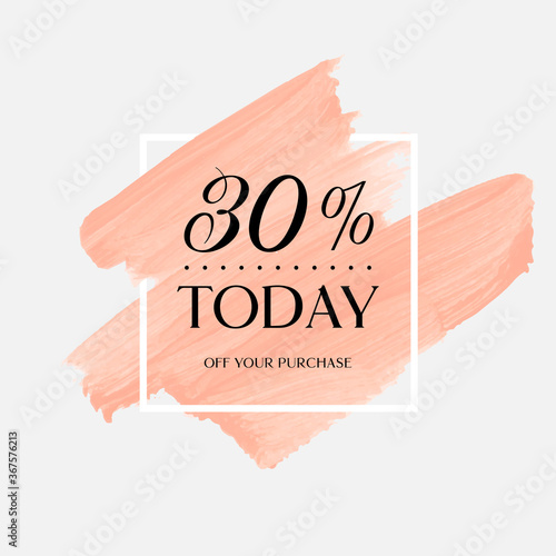 Today Sale 30% off sign over art brush acrylic stroke paint abstract texture background poster vector illustration. Perfect watercolor design for a shop and sale banners.