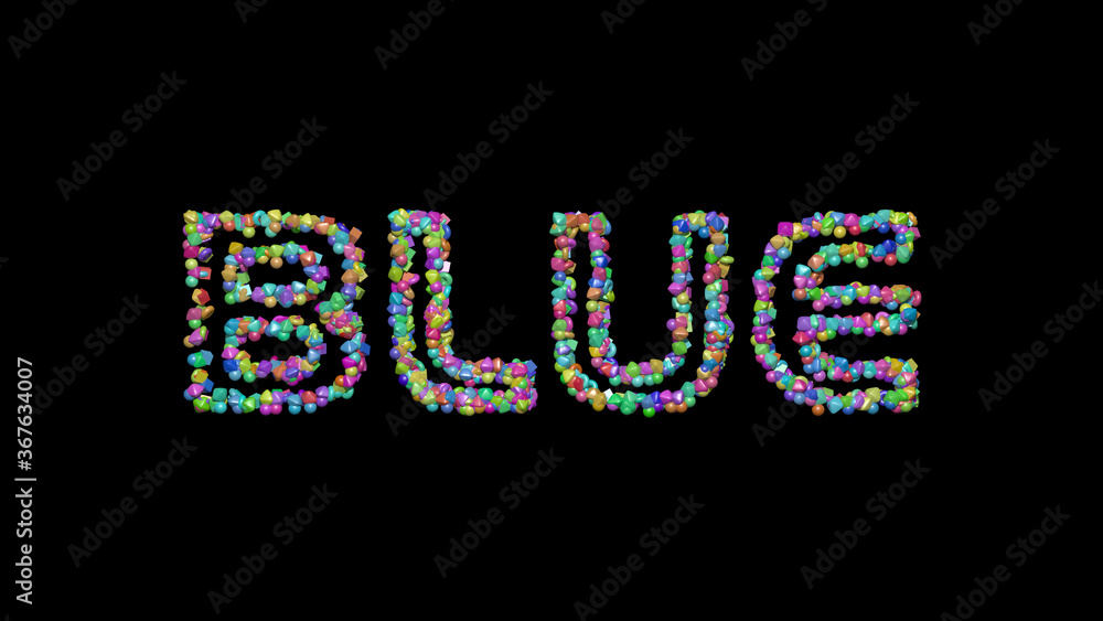 Colorful 3D writing of BLUE text with small objects over a dark background and matching shadow. illustration and abstract Colorful 3D writing of BLUE text with small objects over a dark background and matching shadow. illustration and abstract