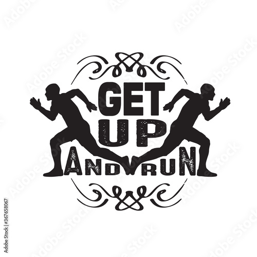 Running Quote good for poster. Worry less run more