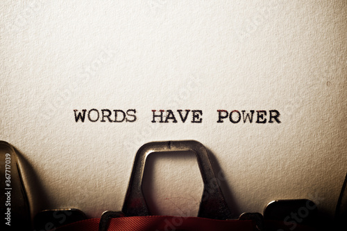 Words have power