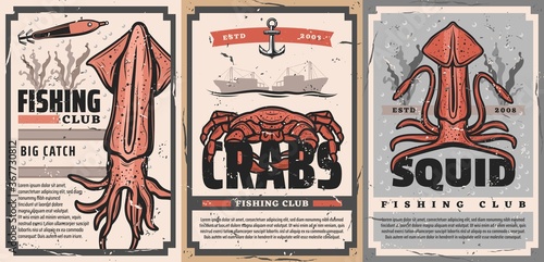 Fishing seafood, fisher sea sport club, vector retro vintage posters. Seafood squid and crab big catch tournament fishing rod bait and lures, ship anchor and ocean waves