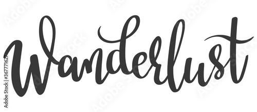 Hand-written lettering word Wanderlust. Vector illustration, isolated on white background. Design for greeting card, poster, banner etc.