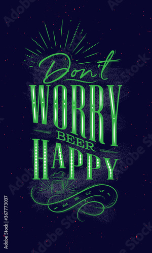 Poster lettering dont worry beer happy dark