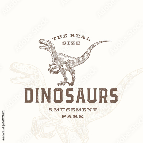 Real Size Dinosaurs Amusement Park Abstract Sign, Symbol or Logo Template. Hand Drawn Velociraptor Reptile with Premium Typography and Background. Stylish Vector Emblem Concept.