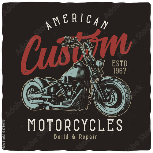T-shirt or poster design with illustration of custom motorcycle. Ready apparel design.