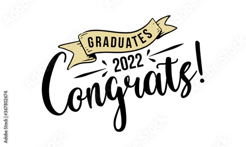 Congratulations Graduates 2022. Celebration text poster. Graduates class of 2022 vector concept as template for cards, posters, banners, labels.