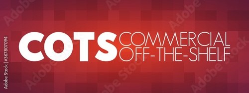 COTS - Commercial Off-the-Shelf acronym, business concept background