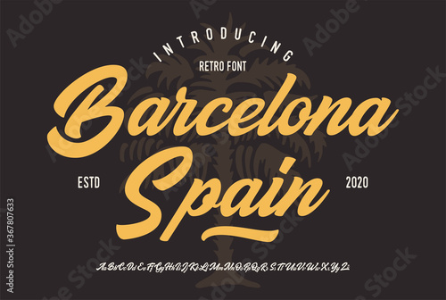 "Barcelona. Spain". Original Brush Script Font. Retro Typeface. Vector Illustration.