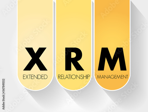 XRM - eXtended Relationship Management acronym, business concept background