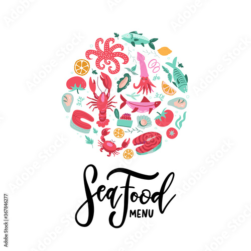 Vector hand drawn seafood banner with lettering Seafood menu. Colored Lobster, salmon, crab, shrimp, octopus, squid, clams. Round border composition. Delicious menu objects. Logo concept