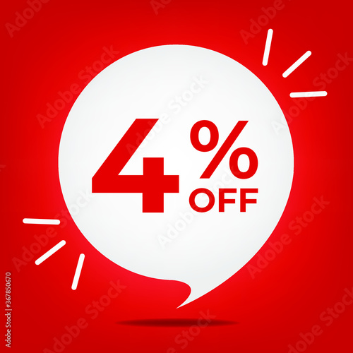 4% off. Banner with four percent discount. White bubble on a red background vector.