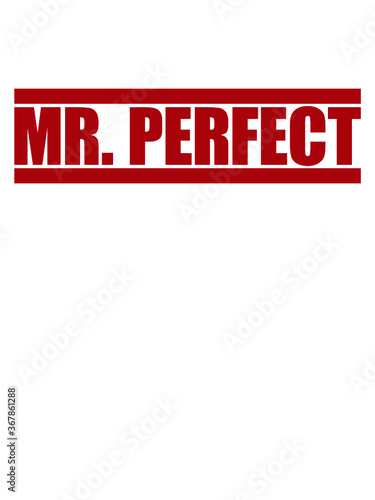 Mr. Perfect Rot genial brilliant erstklassig