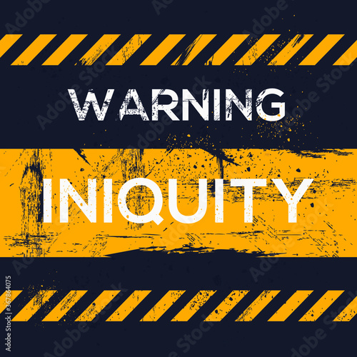 Warning sign (iniquity), vector illustration.	