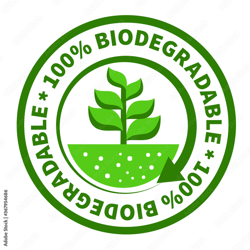 One hundred percent biodegradable label. One hundred percent biodegradable label.