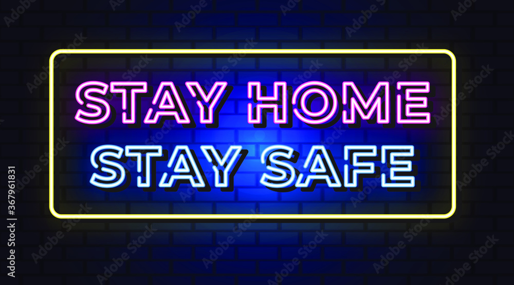 Stay home stay safe neon sign