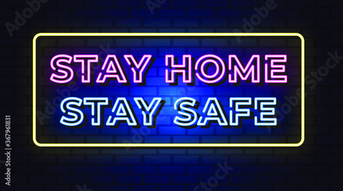 Stay home stay safe neon sign