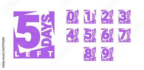 Countdown left days banner. count time sale. Nine, eight, seven, six, five, four, three, two, one, zero days left. Vector illustration