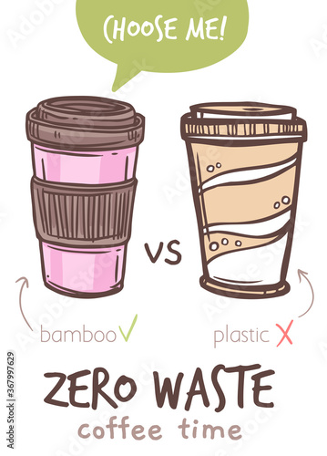 Reusable zero waste takeaway coffe mug infographic, bamboo cup vs disposable plastic. Eco lifestyle rules, less pollution poster. Vector sketch hand drawn doodle illustration