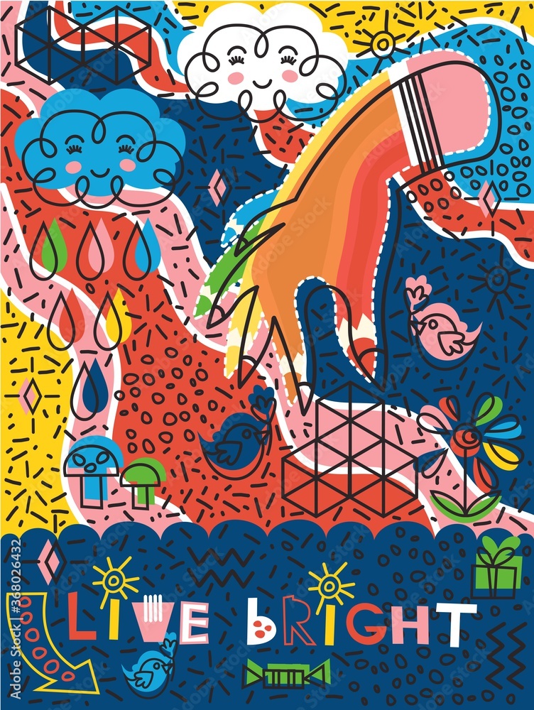 Live brightly. Postcard with funny clouds, hand pencils, birds, mushrooms, flower in a bright abstract style. Vector illustration.