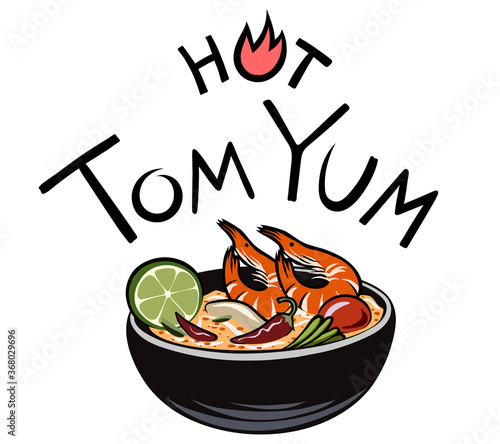 Hot Tom Yum Goong or Khung sour and spicy soup Traditional asian dish. Thai Food Vector illustration photo