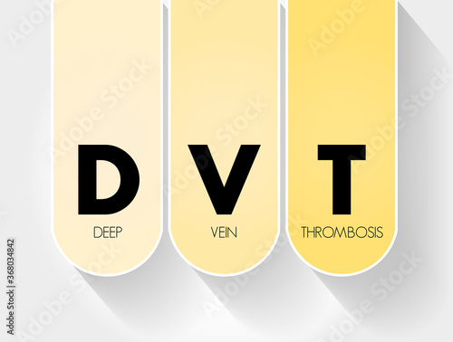 DVT - Deep Vein Thrombosis acronym, medical concept background