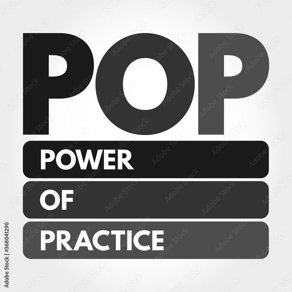 POP - Power Of Practice acronym, business concept background POP - Power Of Practice acronym, business concept background
