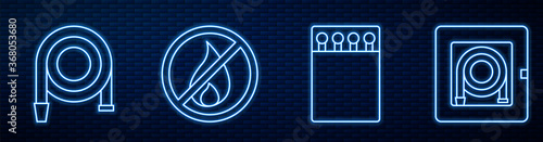 Set line Open matchbox and matches, Fire hose reel, No fire and Fire hose cabinet. Glowing neon icon on brick wall. Vector.