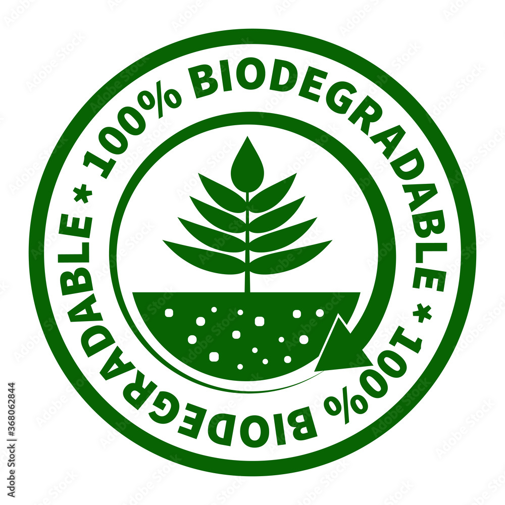 One hundred percent biodegradable label. One hundred percent biodegradable label.