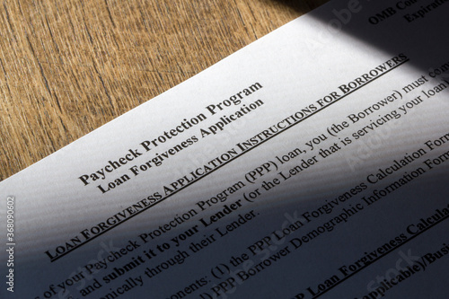 Closeup of SBA's Paycheck Protection Program (PPP) Loan Forgiveness Application Instructions For Borrowers document. photo