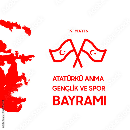 19 mayis Ataturk’u anma, genclik ve spor bayrami vector illustration. (19 May, Commemoration of Ataturk, Youth and Sports Day Turkey celebration card.)