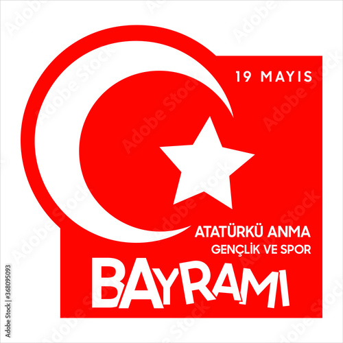19 mayis Ataturk’u anma, genclik ve spor bayrami vector illustration. (19 May, Commemoration of Ataturk, Youth and Sports Day Turkey celebration card.)