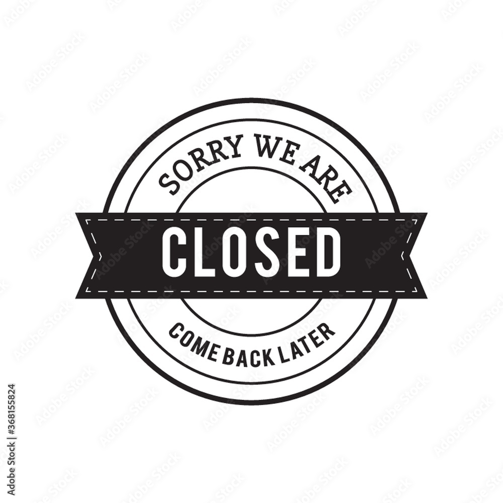 Obraz premium sorry we are closed label