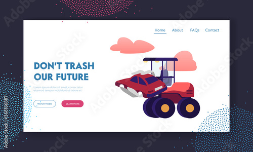Recycling Scrap Metal Business Landing Page Template. Heavy Machine Loading Old Car Dump on Junkyard. Work on Scrapyard