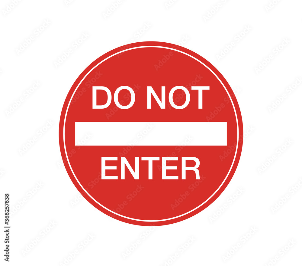 Do not enter circle sign. prohibition sign in circle. Do not enter circle sign. prohibition sign in circle.