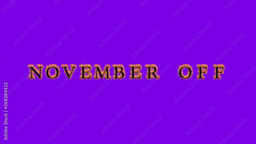 november off fire text effect violet background. animated text effect with high visual impact. letter and text effect. Alpha Matte. november off fire text effect violet background. animated text effect with high visual impact. letter and text effect. Alpha Matte.