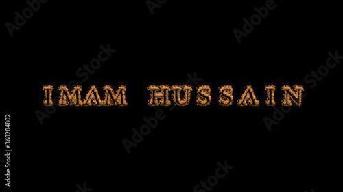 imam hussain fire text effect black background. animated text effect with high visual impact. letter and text effect. Alpha Matte. 