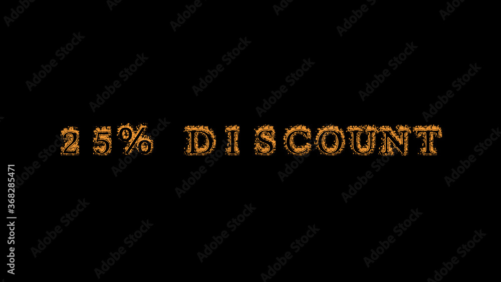 25% discount fire text effect black background. animated text effect with high visual impact. letter and text effect. Alpha Matte. 