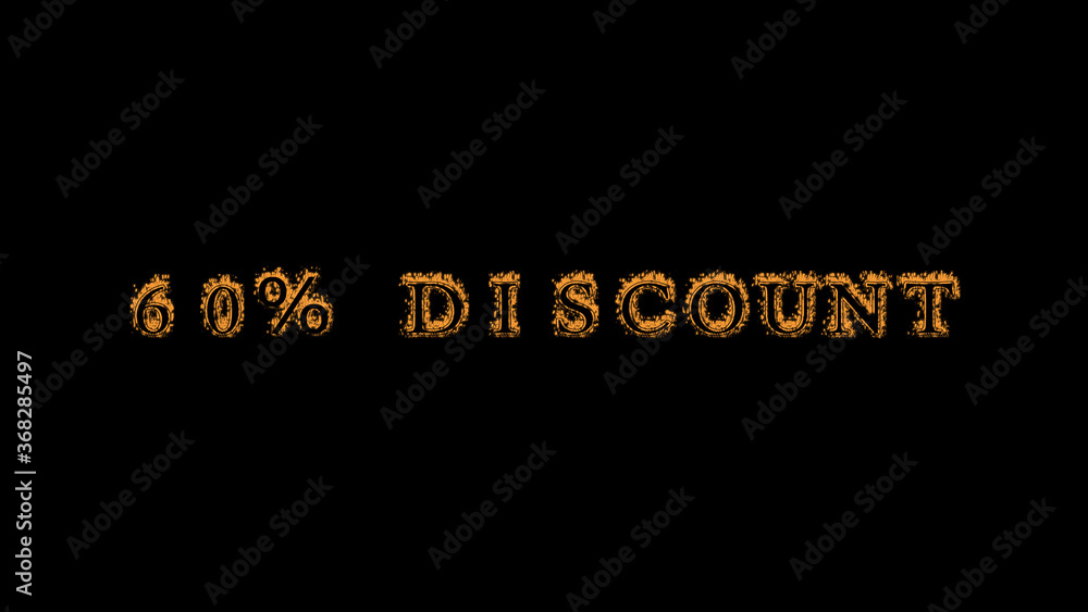 60% discount fire text effect black background. animated text effect with high visual impact. letter and text effect. Alpha Matte. 