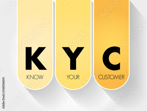 KYC - Know Your Customer acronym, business concept background