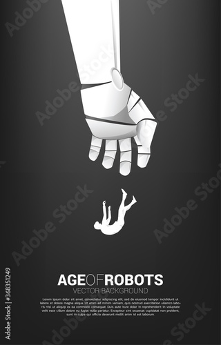 silhouette of businessman falling down from robot hand. Concept for crisis from business disruption