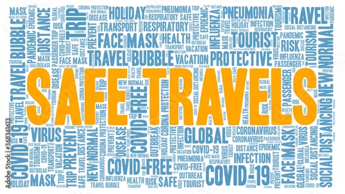 Safe travels during Covid-19 pandemic word cloud isolated on a white background.