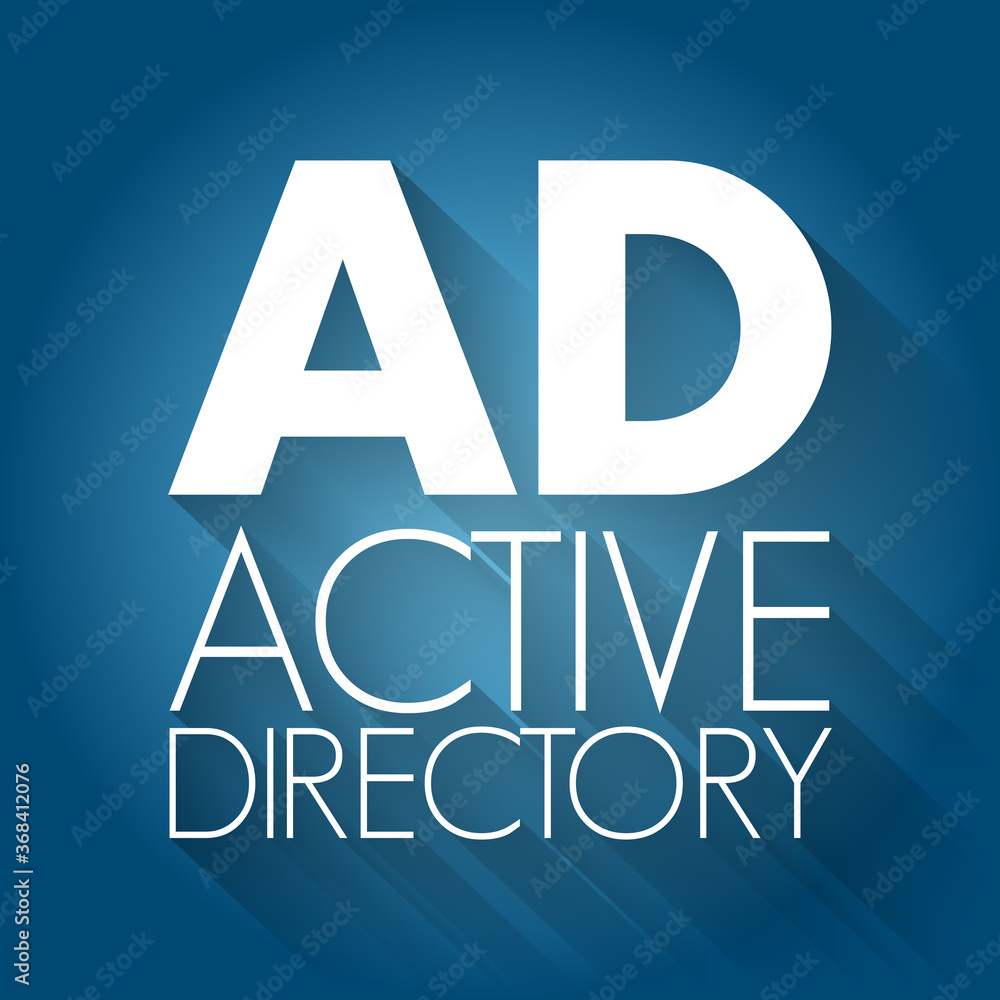AD - Active Directory acronym, technology concept background AD - Active Directory acronym, technology concept background