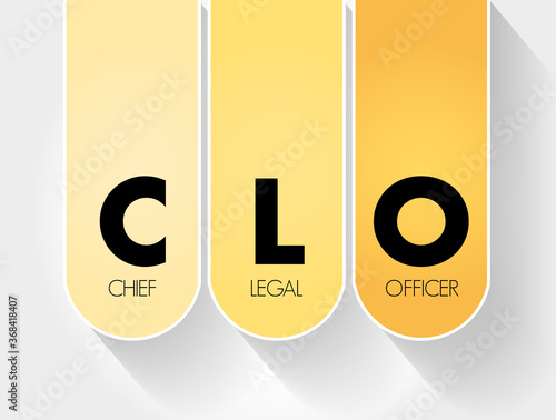 CLO - Chief Legal Officer acronym, business concept background