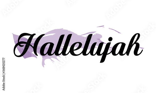 Tableau sur toile Hallelujah, Praise The Lord, Typography for print or use as poster, card, flyer