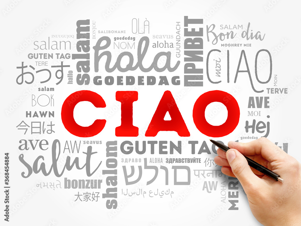 Ciao (Hello Greeting in Italian) word cloud, concept background Ciao (Hello Greeting in Italian) word cloud, concept background