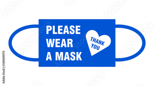 Please Wear a Mask Thank You Warning Sign with a Face Mask Shape and Heart Symbol. Vector Image.