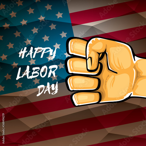 Happy labor day usa vector poster with strong orange fist isolated on usa flag background. vector happy american labor day background or greeting card with man hand.