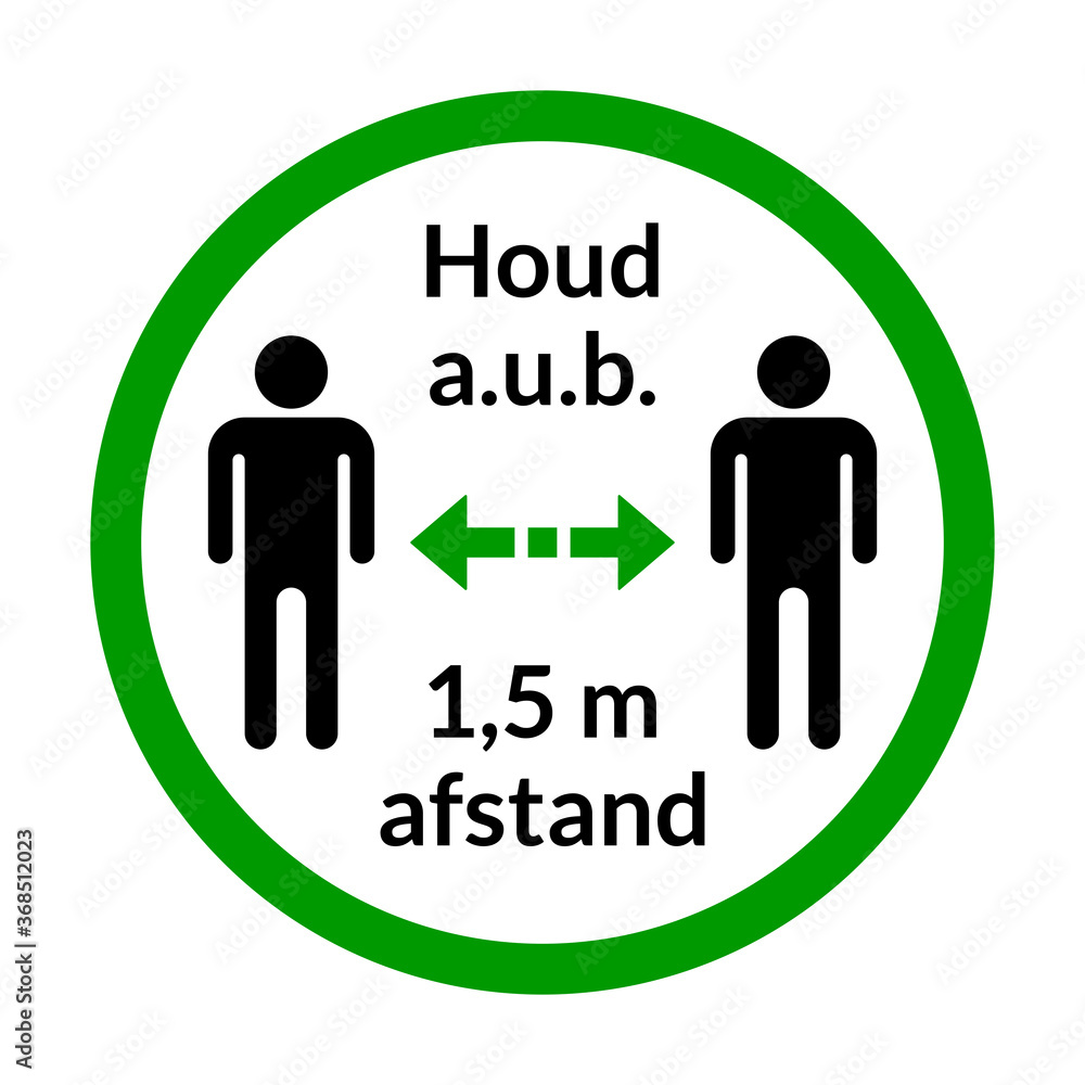 Houd a.u.b. 1,5 m afstand ( Houd a.u.b. 1,5 m afstand (