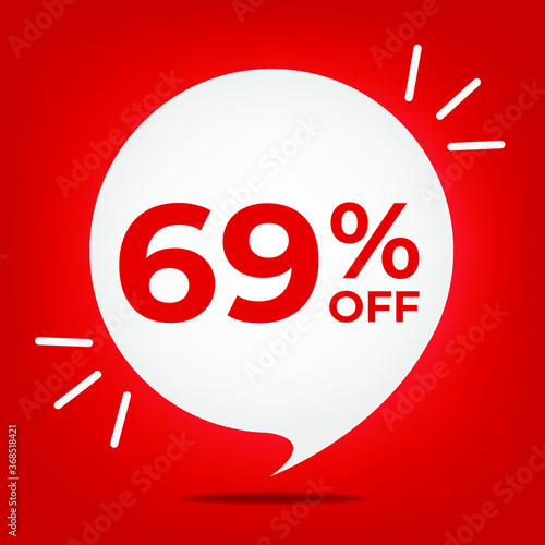 69% off. Banner with sixty-nine percent discount. White bubble on a red background vector.